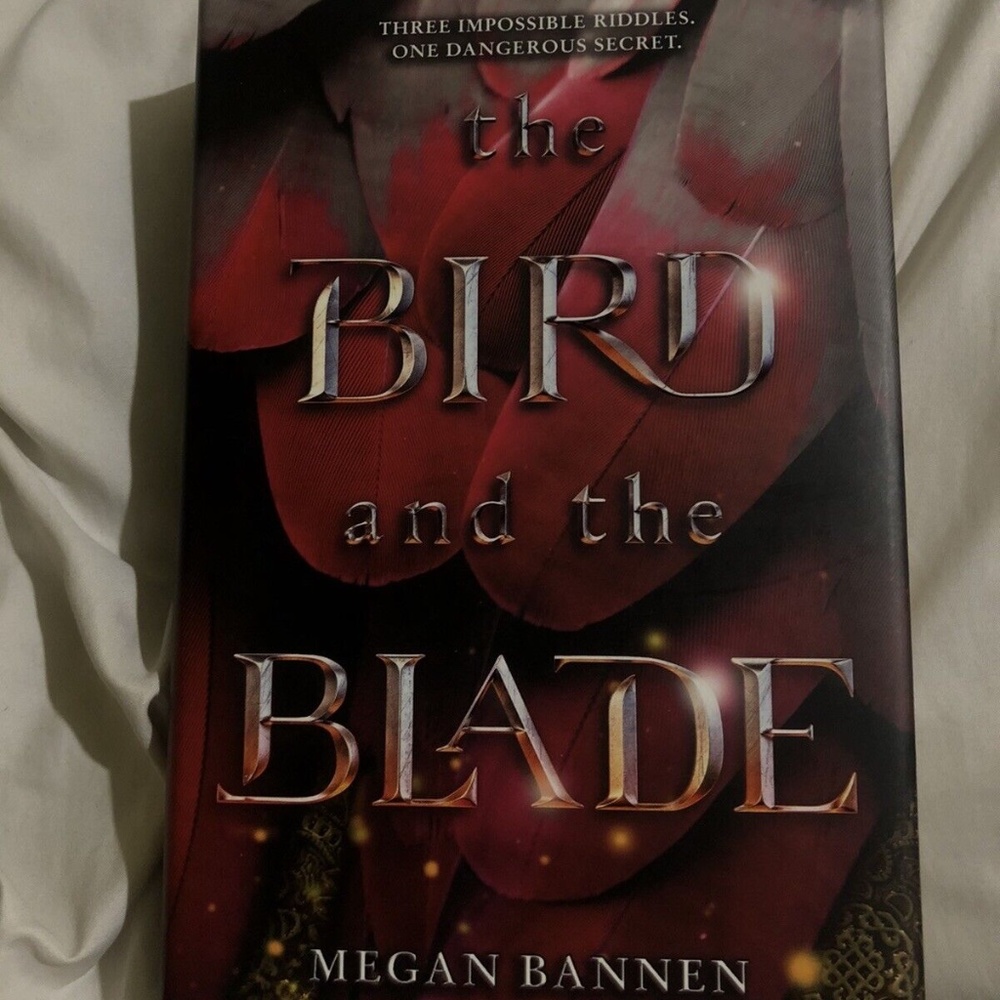 “The Bird And The Blade” Written by Megan Bannen.